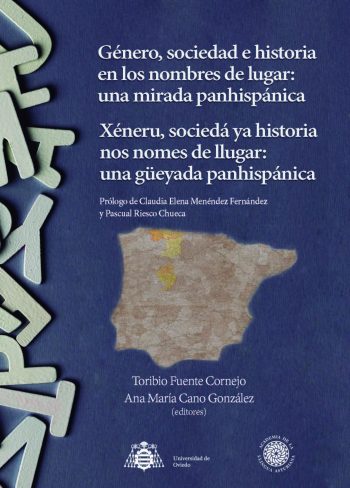 Xéneru sociedá ya historia nos nomes de llugar: una güeyada panhispánica